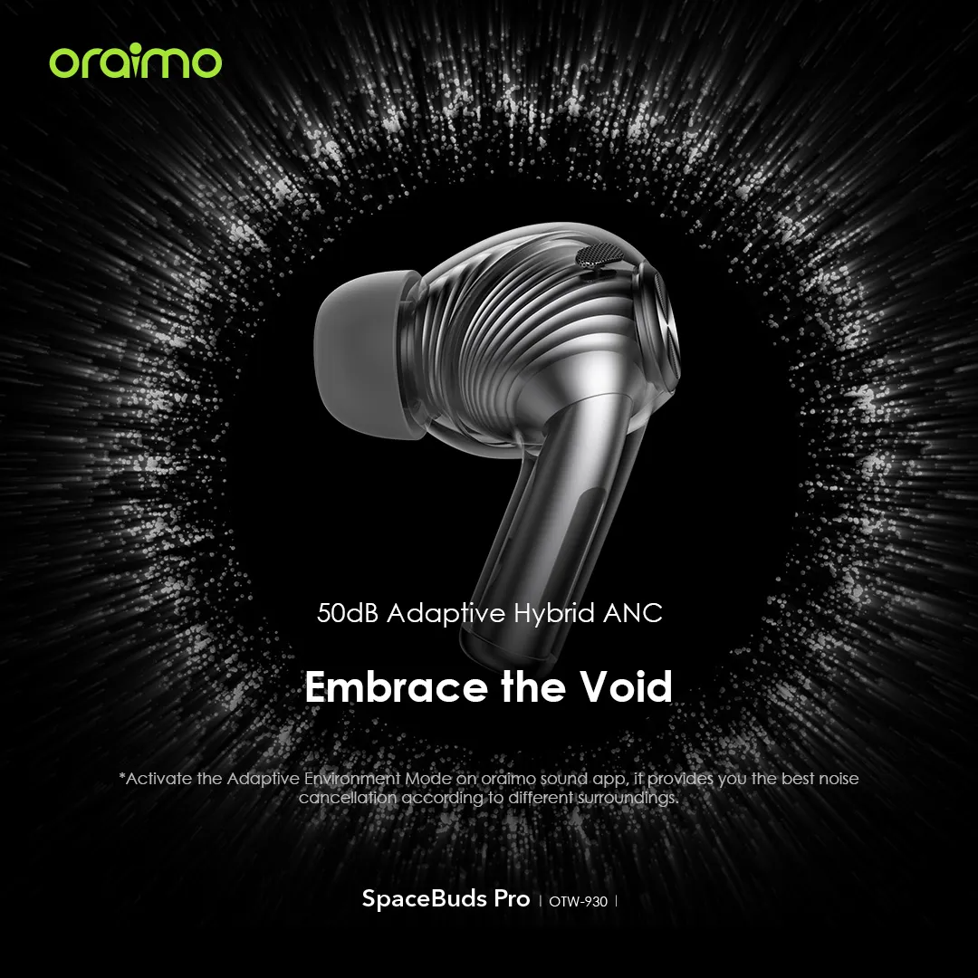 Oraimo SpaceBuds Pro Hybrid ANC True Wireless Earbuds 4